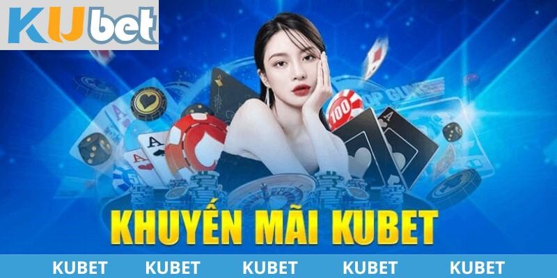 Thực hiện yêu cầu để nhận khuyến mãi đến từ kubet