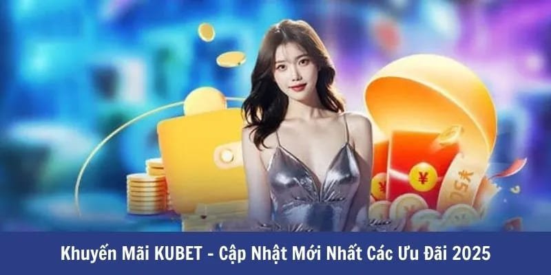 Cách nhận khuyến mãi nạp đầu 50k tặng 8888k tại kubet